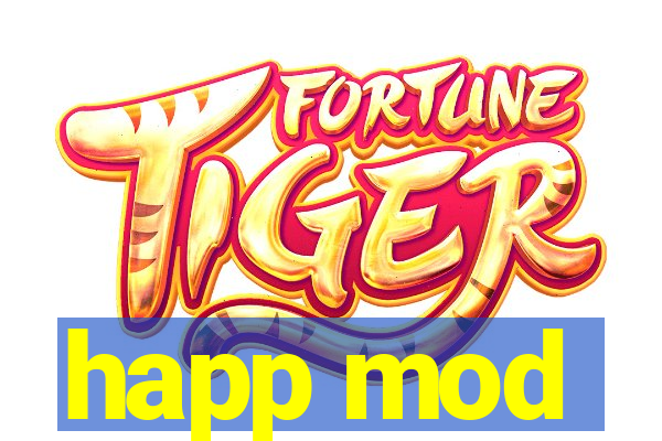 happ mod